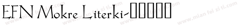 EFN Mokre Literki字体转换